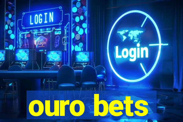 ouro bets